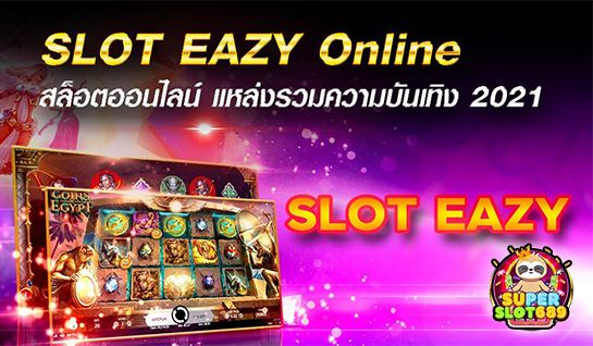 SLOT EAZY Online - superslot689