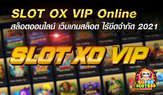 SLOT OX VIP Online - superslot689